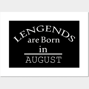 legends are born in august 2021 Posters and Art